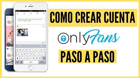 onlyfans crear|Cómo crear una cuenta en OnlyFans: Guía paso a paso